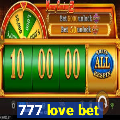 777 love bet